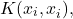 \[K(x_i, x_i^{´}), \label{kernel}\]