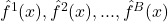 \hat{f}^{1}(x), \hat{f}^{2}(x), ..., \hat{f}^{B}(x)