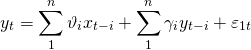 \begin{equation*}y_t = \sum_1^n \vartheta_i x_{t-i} + \sum_1^n \gamma_i y_{t-i} + \varepsilon_{1t} \end{equation*}