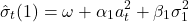 \[\hat{\sigma}_t(1) = \omega + \alpha_1 a^2_t + \beta_1 \sigma^2_1\]