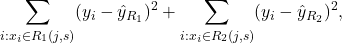 \[\sum_{i:x_i \in R_1(j,s)}^{} (y_i - \hat{y}_{R_1})^2 + \sum_{i:x_i \in R_2(j,s)}^{} (y_i - \hat{y}_{R_2})^2,\]