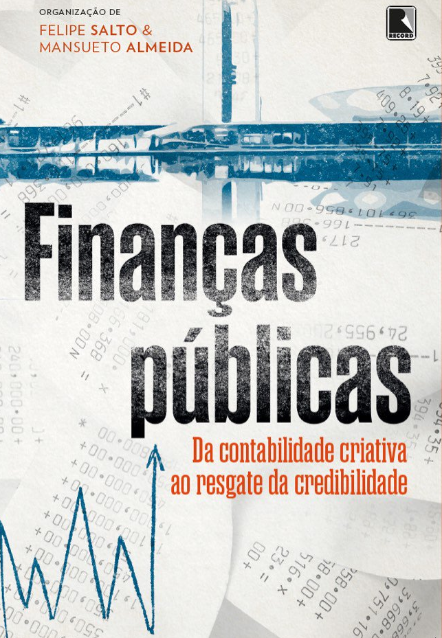 Finanças Públicas - Da contabilidade criativa ao resgate da credibilidade